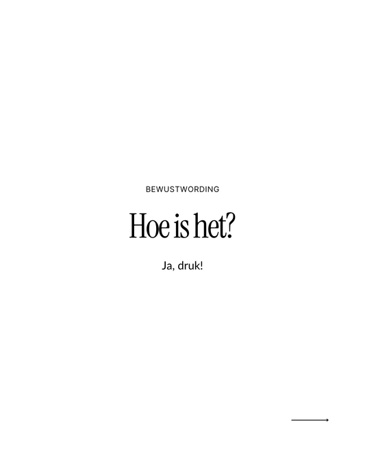 Hoe is het? Ja, druk!