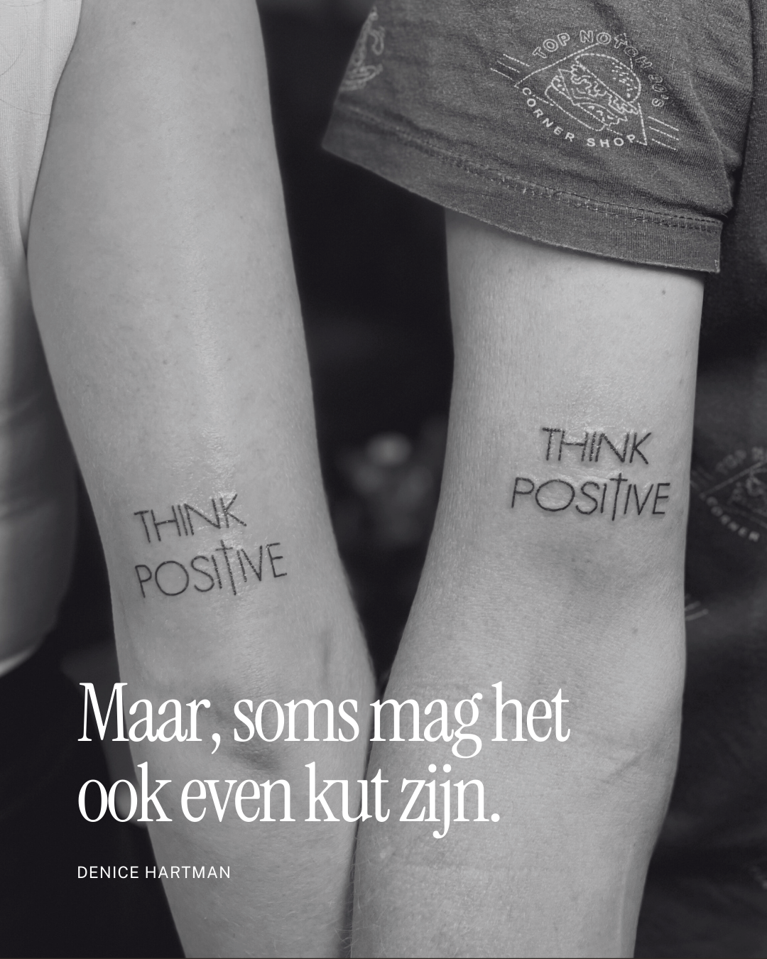 Think Positive, maar soms mag het ook een kut zijn.